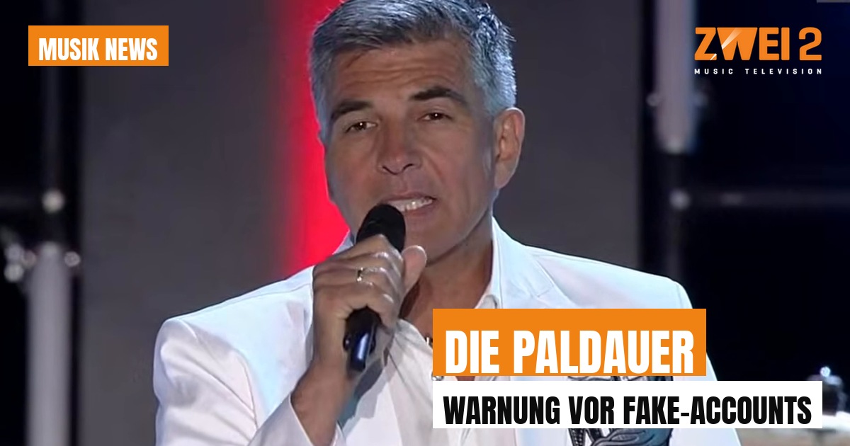 Falsche Star-Profile im Netz: Die Paldauer warnen ihre Fans