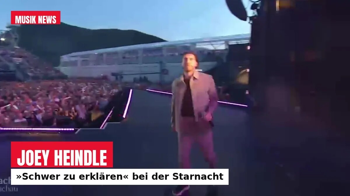 Joey Heindle bei der Starnacht aus der Wachau: »Schwer zu erklären«
